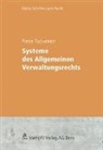 Pierre Tschannen - Systeme des Allgemeinen Verwaltungsrechts