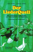Sunhilt Man, Sunhilt Mang, Theo Mang - Der Liederquell