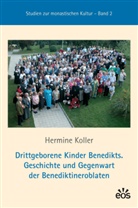 Hermine Koller - Drittgeborene Kinder Benedikts. Geschichte und Gegenwart der Benediktineroblaten