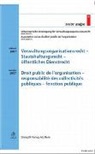SVVOR Schweizerische Vereinigung für Verwaltungsorganisationsrecht - Verwaltungsorganisationsrecht - Staatshaftungsrecht - öffentliches Dienstrecht /Droit public de l'organisation - responsabilité des collectivités publiques - fonction public