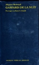Aloysius Bertrand, Rainer G. Schmidt - Gaspard de la Nuit