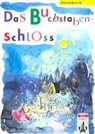 Kurt Meiers, Jenna Müllener-Malina - Das Buchstabenschloss: Das Buchstabenschloss