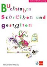 Das Buchstabenschloss: Das Buchstabenschloss / Buchstaben schreiben und gestalten