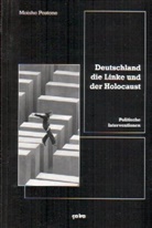 Moishe Postone, Ola Kleist, Olaf Kleist, Steffen Küssner u a - Deutschland, die Linke und der Holocaust