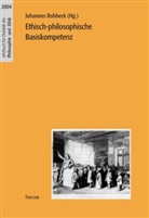 Johanne Rohbeck, Johannes Rohbeck - Ethisch-philosophische Basiskompetenz