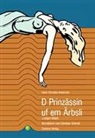 Hans  Christian Andersen, Hans Ch Andersen - D Prinzässin uf em Ärbsli