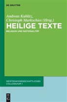Andreas Kablitz, Markschies, Christoph Markschies - Heilige Texte