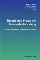 Manfred Becker, Volker Schwarz, Anke Schwertner - Theorie und Praxis der Personalentwicklung