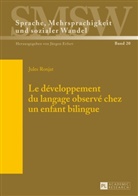 Escudé Pierre, Jules Ronjat - Le développement du langage observé chez un enfant bilingue
