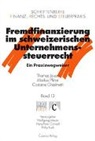 Costa Ghielmetti, Costante Ghielmetti, Thomas Jaussi, Markus Pfirter - Fremdfinanzierung im schweizerischen Unternehmenssteuerrecht