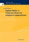 Birgit Eickelmann - Digitale Medien in Schule und Unterricht erfolgreich implementieren