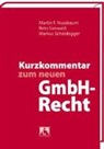 Martin F. Nussbaum, Reto Sanwald, M Scheidegger, Markus Scheidegger - Kurzkommentar zum neuen GmbH-Recht