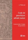 Jo Pitteloud - Code de procédure pénale suisse