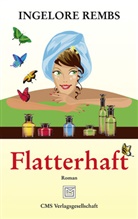 Ingelore Rembs - Flatterhaft