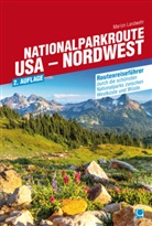 Marion Landwehr - Nationalparkroute USA - Nordwest