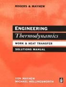Michael Hollingsworth, Yon Mayhew - Engineering Thermodynamics Solutions Manual