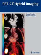 Walter Heindel, Walter Leonhard Heindel, Otma Schober, Otmar Schober - PET-CT Hybrid Imaging