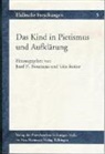 Jose N Neumann, Josef N Neumann, Sträter, Udo Sträter - Das Kind in Pietismus und Aufklärung