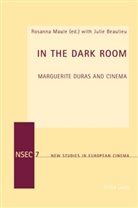Beaulieu, Beaulieu, Juli Beaulieu, Julie Beaulieu, Maule, Maule... - In the Dark Room