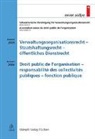 SVVOR Schweizerische Vereinigung für Verwaltungsorganisationsrecht - Verwaltungsorganisationsrecht - Staatshaftungsrecht - öffentliches Dienstrecht / Droit public de l'organisation - responsabilité des collectivités publiques - fonction publique