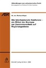 Markus Meyer - Die interkantonale Konferenz - ein Mittel der Kantone zur Zusammenarbeit auf Regierungsebene (f. d. Schweiz)
