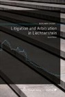 Herbert Batliner, Johannes Gasser - Litigation and Arbitration in Liechtenstein