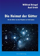 Wilfried Briegel, Axel Ertelt - Die Heimat der Götter