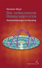 Hermann Meyer - Das astrologische Herrschersystem
