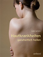 Lüder Jachens - Hautkrankheiten ganzheitlich heilen