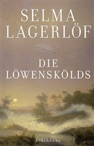 Selma Lagerlöf, Holger Wolandt, Marie Franzos, Pauline Klaiber-Gottschau - Die Löwenskölds