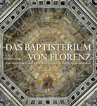 Olaf Oltmann, Fionna-Sophia Oltmann-Copyn - Das Baptisterium von Florenz