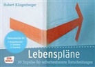 Hubert Klingenberger - Lebenspläne. 30 Impulse für selbstbestimmte Entscheidungen