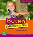 Frank Hartmann - Beten im Kindergarten, m. 1 Beilage