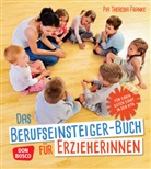 Pia Franke, Pia Theresia Franke - Das Berufseinsteiger-Buch für ErzieherInnen, m. 1 Beilage