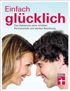 Gu Bodenmann, Guy Bodenmann, Caroline Fux - Einfach glücklich