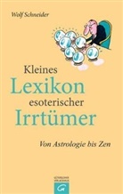 Wolf Schneider, Schneider Wolf - Kleines Lexikon esoterischer Irrtümer