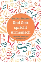 Herbert Maurer - Und Gott spricht Armenisch