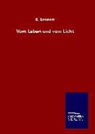 E Dennert, E. Dennert - Vom Leben und vom Licht