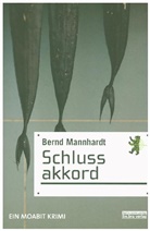 Bernd Mannhardt - Schlussakkord