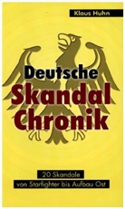 Klaus Huhn - Deutsche Skandalchronik
