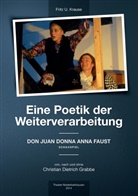 Fritz U Krause, Fritz U. Krause - Eine Poetik der Weiterverarbeitung