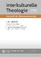 Interkulturelle Theologie. Zeitschrift für Missionswissenschaft 40 (2014) Heft 4