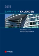 Nabil A. Fouad, Nabi A Fouad, Nabi A Fouad (Prof. Dr.-Ing.), Nabil A Fouad (Prof. Dr.-Ing.), Nabil A. Fouad - Bauphysik-Kalender - 1: Bauphysik-Kalender 2015