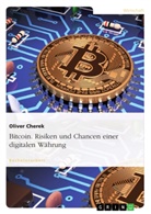 Oliver Cherek - Bitcoin. Risiken und Chancen einer digitalen Währung