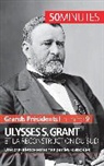 50 minutes, 50minutes, Pierre-Jea Delvoye, Pierre-Jean Delvoye, 50 minutes, Pierre-Jean Delvoye - Ulysses S. Grant et la reconstruction du Sud