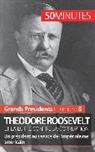 50 minutes, 50minutes, Jérémy Rocteur, 50 minutes, Jérém Rocteur, Jérémy Rocteur - Theodore Roosevelt et la lutte contre la corruption
