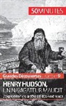 50 minutes, 50minutes, Pierr Mettra, Pierre Mettra, 50 minutes, Pierre Mettra - Henry Hudson, un navigateur maudit