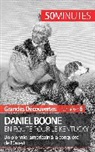 50 minutes, 50minutes, Gauthier Godart, Gauthie Godart, Gauthier Godart, 50 minutes - Daniel Boone en route pour le Kentucky