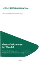 Erwin Gollner, Magdalena Thaller - Gesundheitswesen im Wandel
