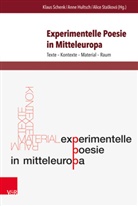 Ann Hultsch, Anne Hultsch, Klaus Schenk, Alice Staková, Alice Stasková, Alice Stašková - Experimentelle Poesie in Mitteleuropa